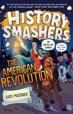 History Smashers: The American Revolution