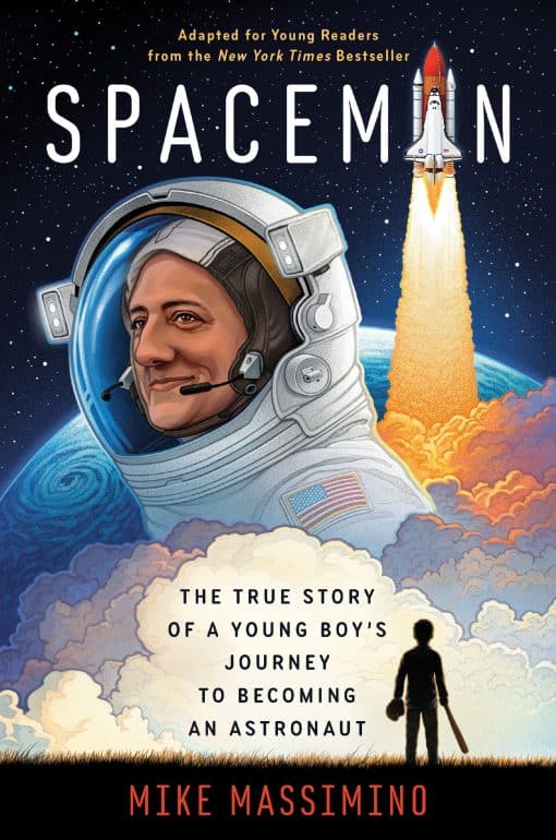 The True Story of a Young Boy's Journey to Becoming an Astronaut: Spaceman (Adapted for Young Readers)