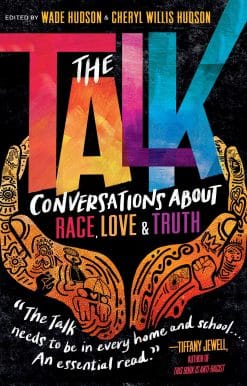 The Talk: Conversations about Race, Love & Truth
