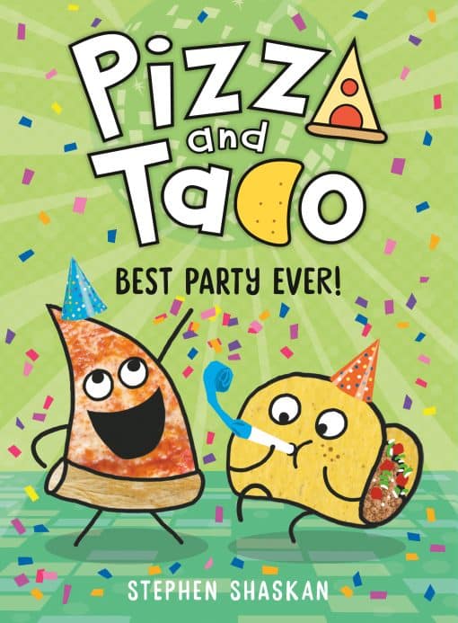 (A Graphic Novel): Pizza and Taco: Best Party Ever!