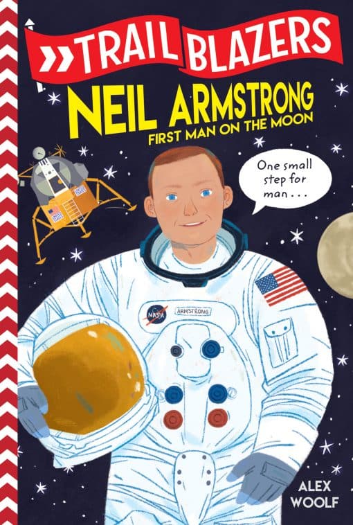 Trailblazers: Neil Armstrong: First Man on the Moon