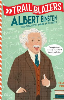 Trailblazers: Albert Einstein: The Greatest Mind in Physics