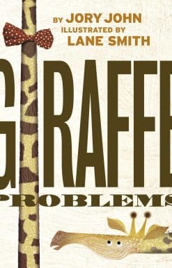 Giraffe Problems: