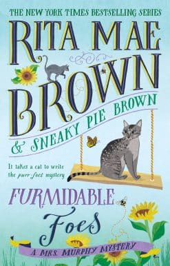 A Mrs. Murphy Mystery: Furmidable Foes