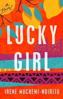 Lucky Girl: A Novel