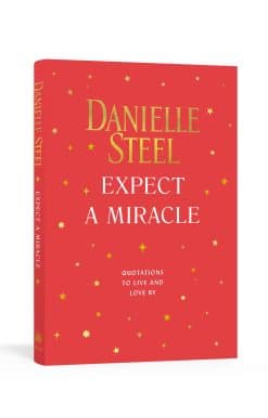 Expect a Miracle: Quotations to Live and Love By
