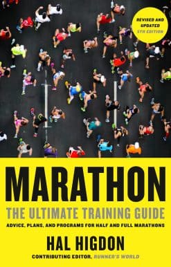 Marathon, Revised and Updated 5th Edition: The Ultimate Training Guide: Advice, Plans, and Programs for Half and Full Marathons