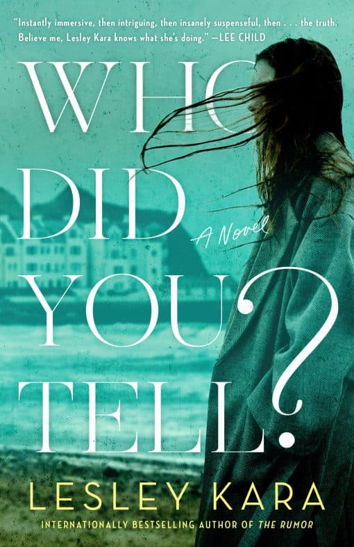 A Novel: Who Did You Tell?