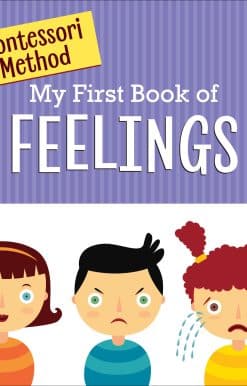 The Montessori Method: My First Book of Feelings