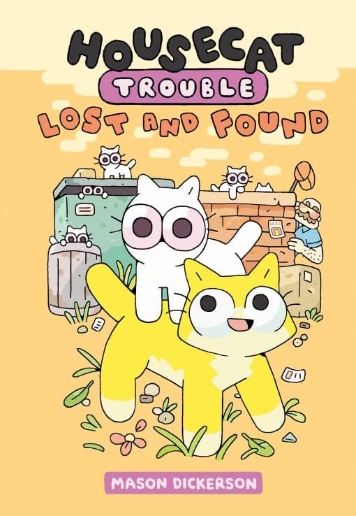 Housecat Trouble: Lost and Found: (A Graphic Novel)