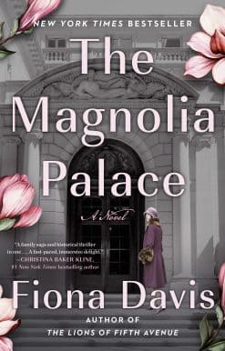 A Novel: The Magnolia Palace