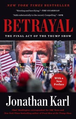 Betrayal: The Final Act of the Trump Show
