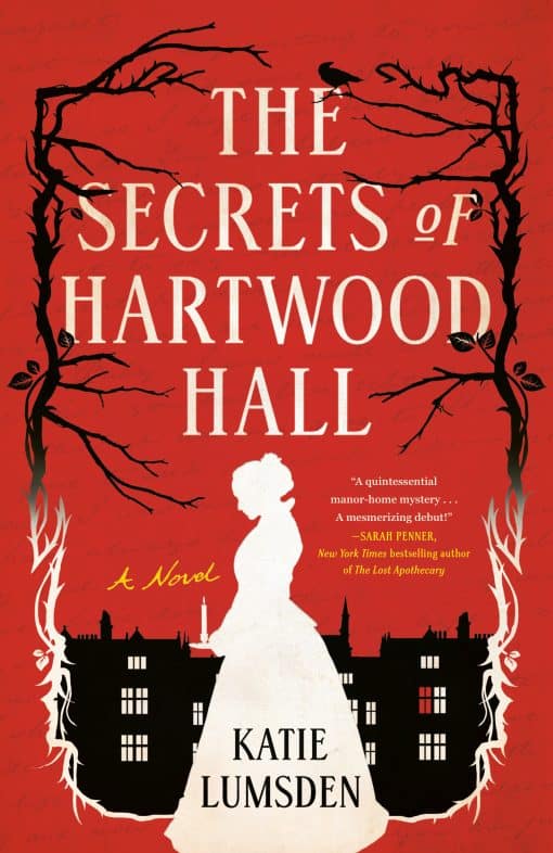 A Novel: The Secrets of Hartwood Hall