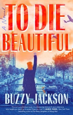 A Novel: To Die Beautiful