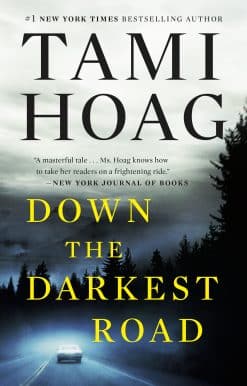 Down the Darkest Road