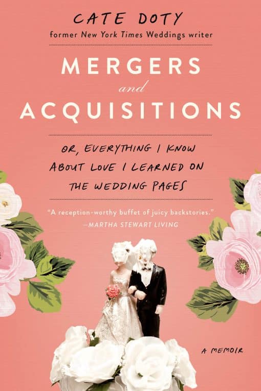 Mergers and Acquisitions: Or, Everything I Know About Love I Learned on the Wedding Pages