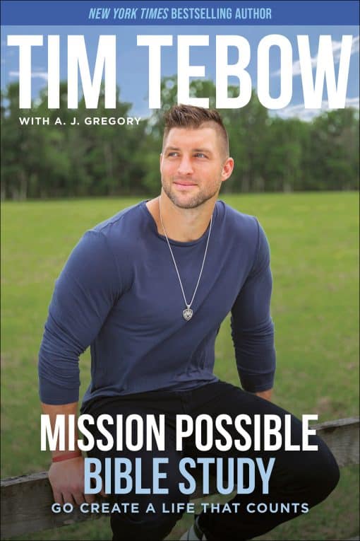 Go Create a Life That Counts: Mission Possible Bible Study