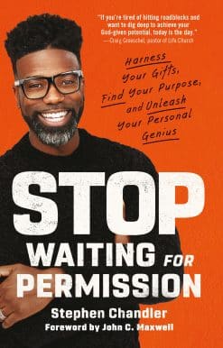 Stop Waiting for Permission: Harness Your Gifts, Find Your Purpose, and Unleash Your Personal Genius