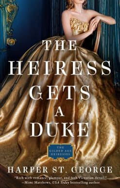 The Heiress Gets a Duke: