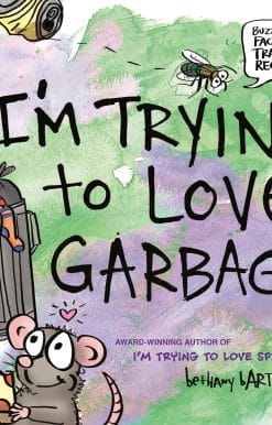 I'm Trying to Love Garbage