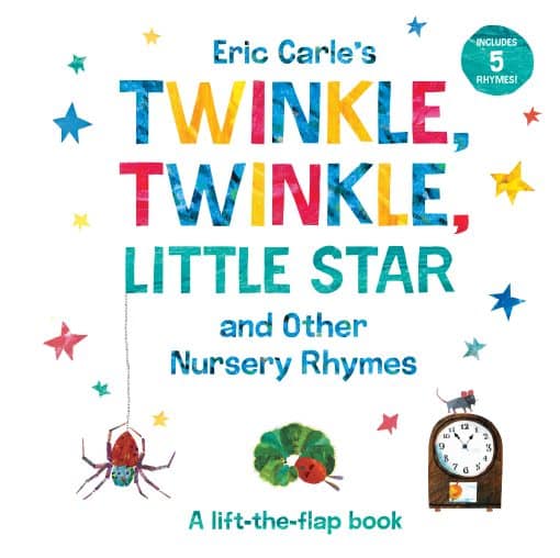 Eric Carle's Twinkle, Twinkle, Little Star and Other Nursery Rhymes: A Lift-the-Flap Book