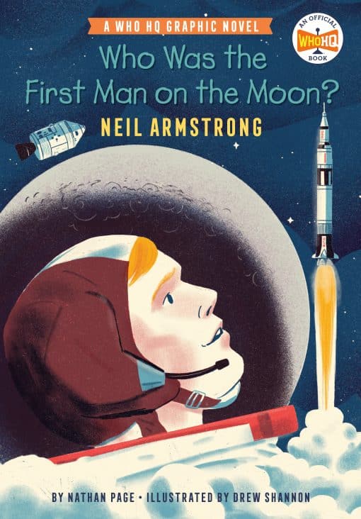 A Who HQ Graphic Novel: Who Was the First Man on the Moon?: Neil Armstrong