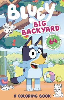 Bluey: Big Backyard: A Coloring Book