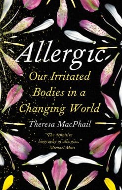 Allergic: Our Irritated Bodies in a Changing World