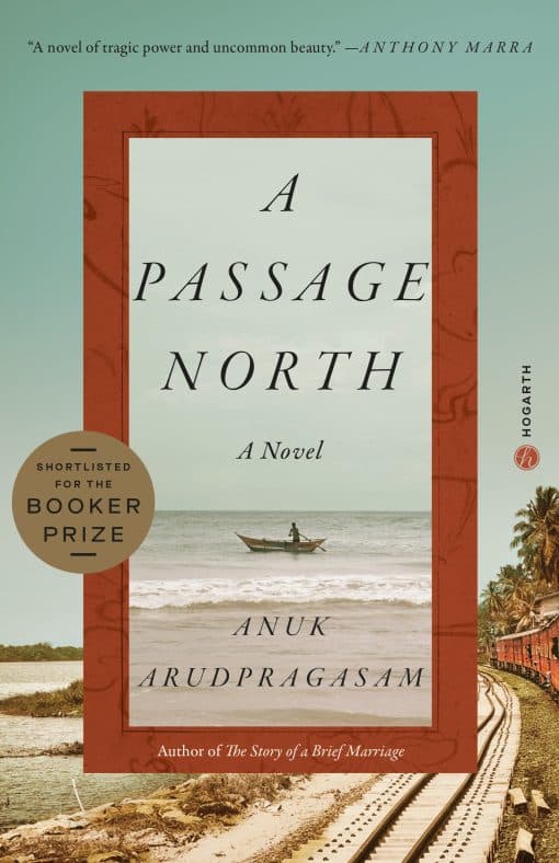 A Novel: A Passage North