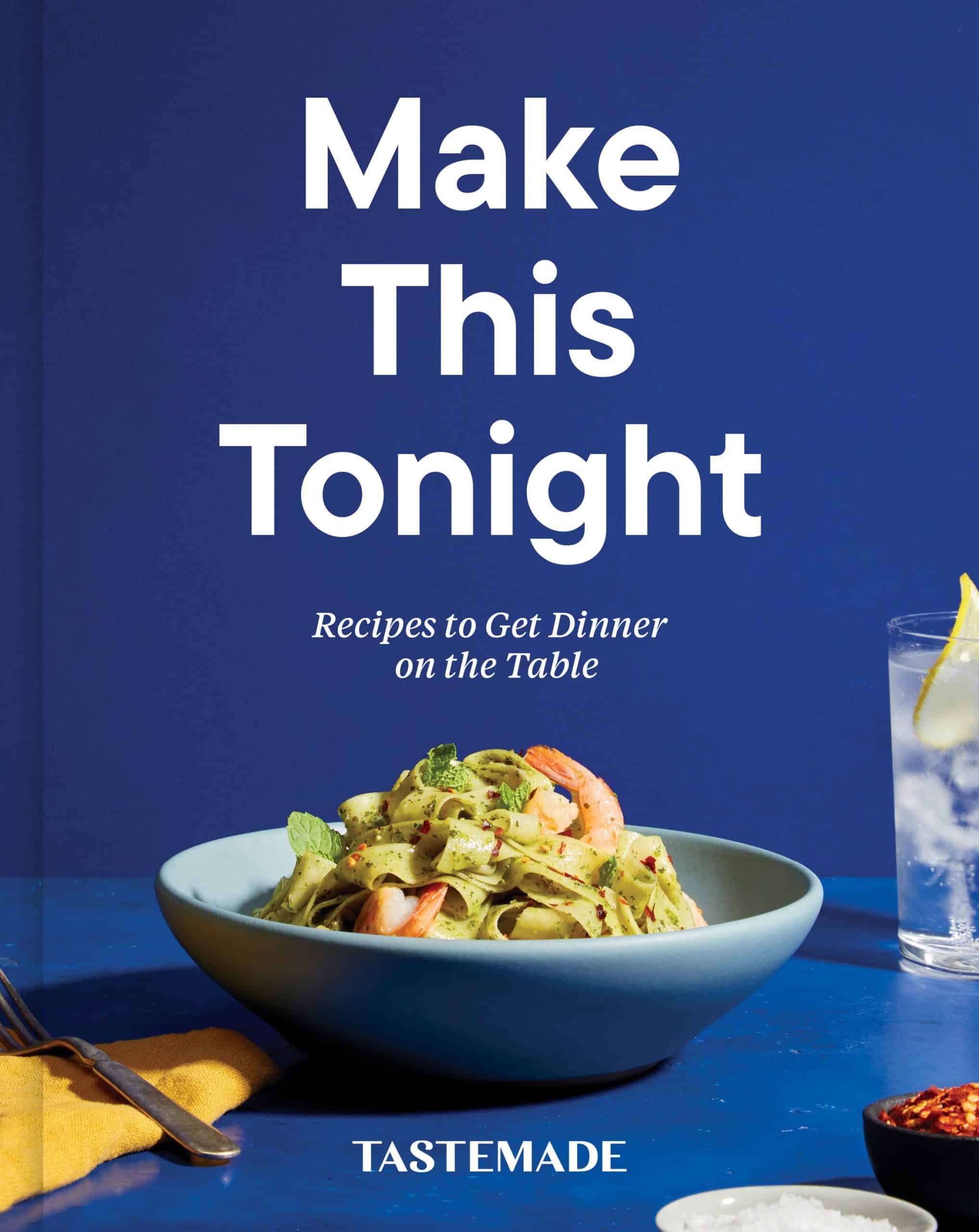 Recipes to Get Dinner on the Table: A Cookbook: Make This Tonight