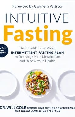 Intuitive Fasting: The Flexible Four-Week Intermittent Fasting Plan to Recharge Your Metabolism  and Renew Your Health