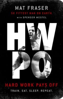 HWPO: Hard Work Pays Off: A Strength Training Book