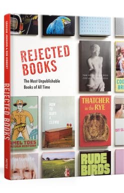 Rejected Books: The Most Unpublishable Books of All Time