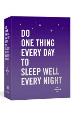 Do One Thing Every Day to Sleep Well Every Night: A Journal