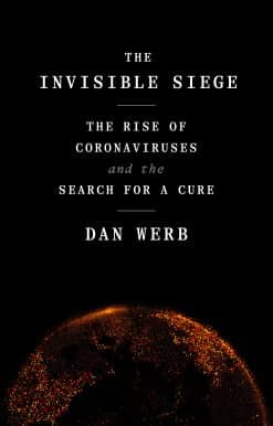 The Invisible Siege: The Rise of Coronaviruses and the Search for a Cure