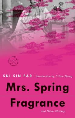 Mrs. Spring Fragrance: and Other Writings