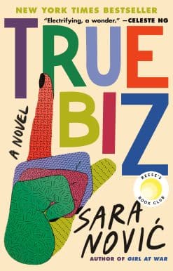 A Novel: True Biz