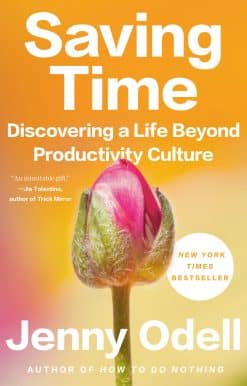 Discovering a Life Beyond Productivity Culture: Saving Time
