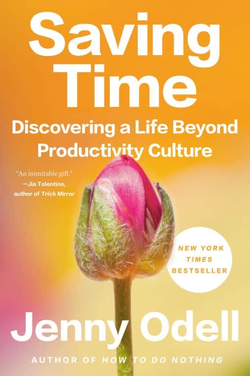 Discovering a Life Beyond Productivity Culture: Saving Time