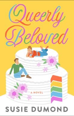 A Novel: Queerly Beloved