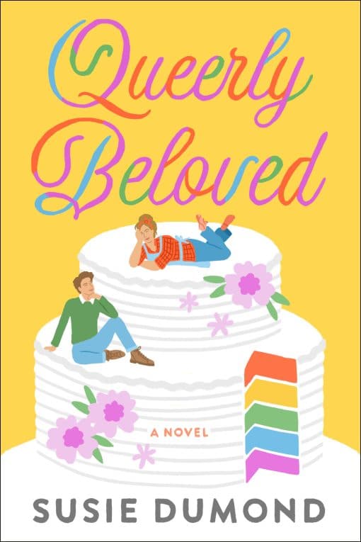 A Novel: Queerly Beloved