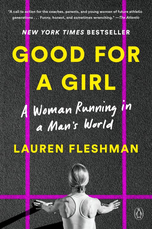 A Woman Running in a Man's World: Good for a Girl
