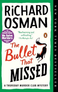 A Thursday Murder Club Mystery: The Bullet That Missed