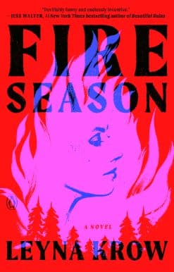 Fire Season: A Novel