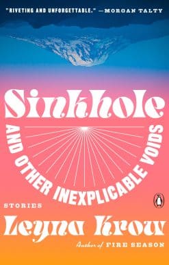 Sinkhole, and Other Inexplicable Voids: Stories