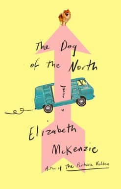 The Dog of the North: A Novel