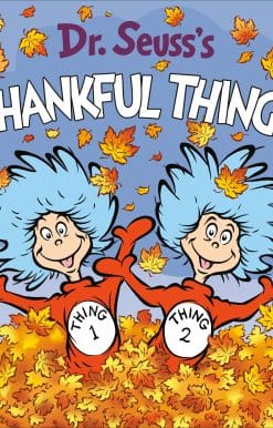 Dr. Seuss's Thankful Things