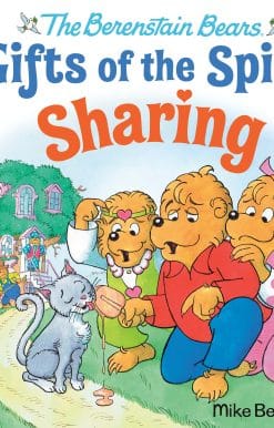 Sharing (Berenstain Bears Gifts of the Spirit)
