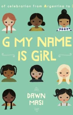 A Song of Celebration from Argentina to Zambia: G My Name Is Girl