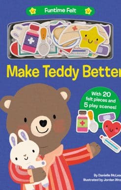 Make Teddy Better: With 20 colorful felt play pieces